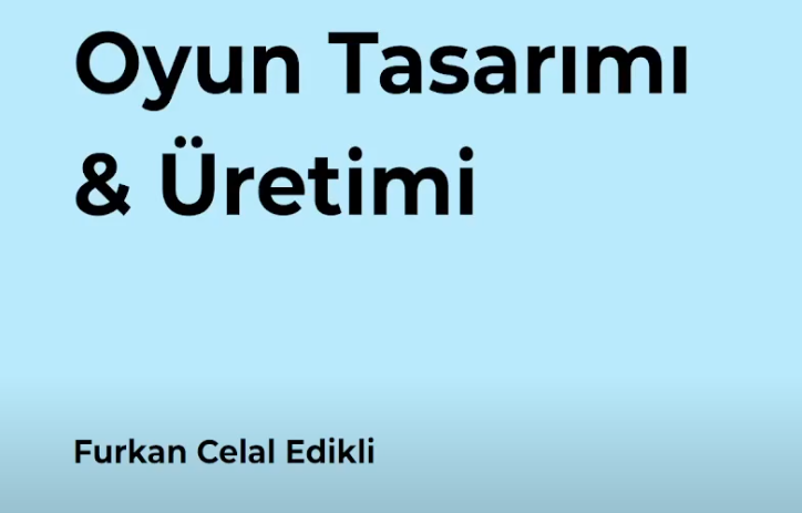 Oyun Tasarımı Dersi  OT01